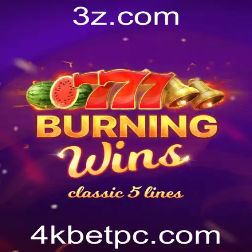 BurningWins: Descubra o Novo Fenômeno dos Jogos com 4kbet